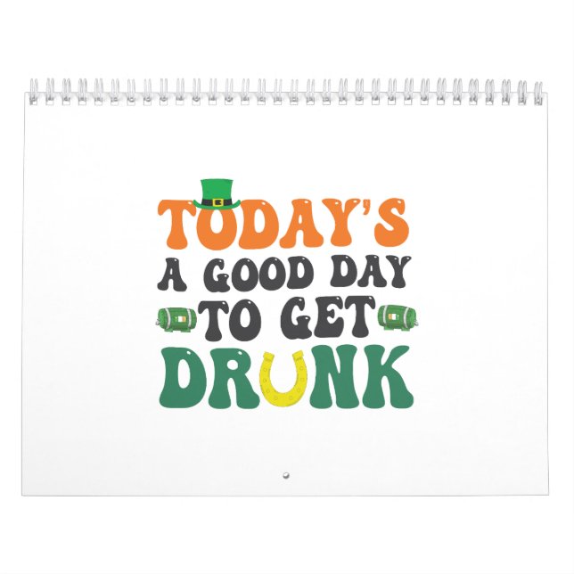 Idag är en Bra dag för att få Drunk Funny St Patri Kalender (Omslag)
