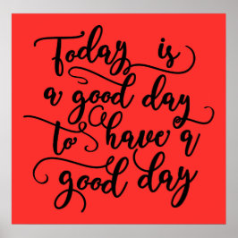 Idag är en Bra dag Poster