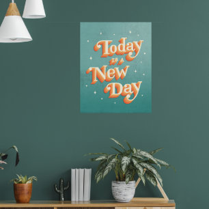 Idag är en ny dag Poster