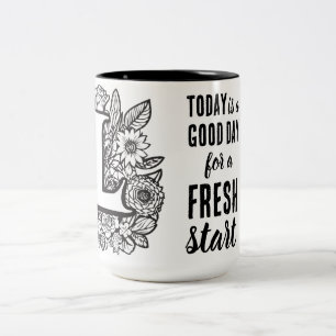 Idag är en nystart för Motiveringsoffert för Bra D Två-Tonad Mugg