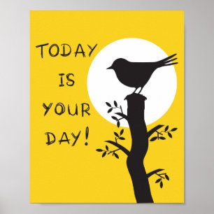 Idag är er dag - inspirerande citat från hand ploc poster