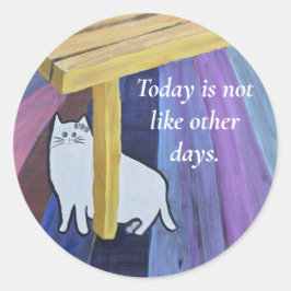 Idag är inte som andra dagar  runt klistermärke