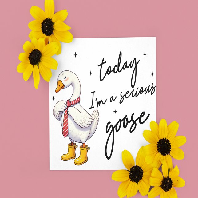 Idag Är Jag En Allvarlig Gås Julkort (Today Im Serious Goose Holiday Card)