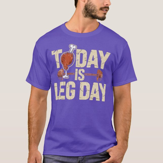 Idag är Leg Day T Shirt (Framsida)