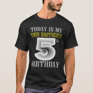 Idag är min dubbla bror den femte Födelsedagsfeste T Shirt