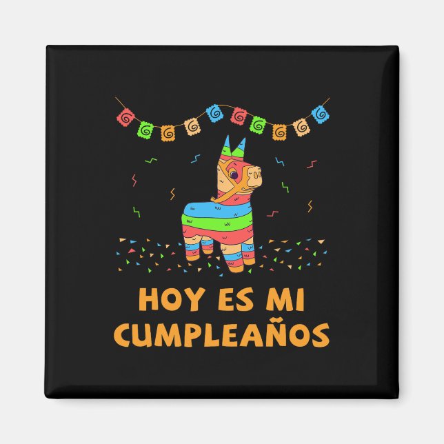 Idag Är Min Födelsedag Pinata Födelsedag Cinco De  Magnet (Framsidan)