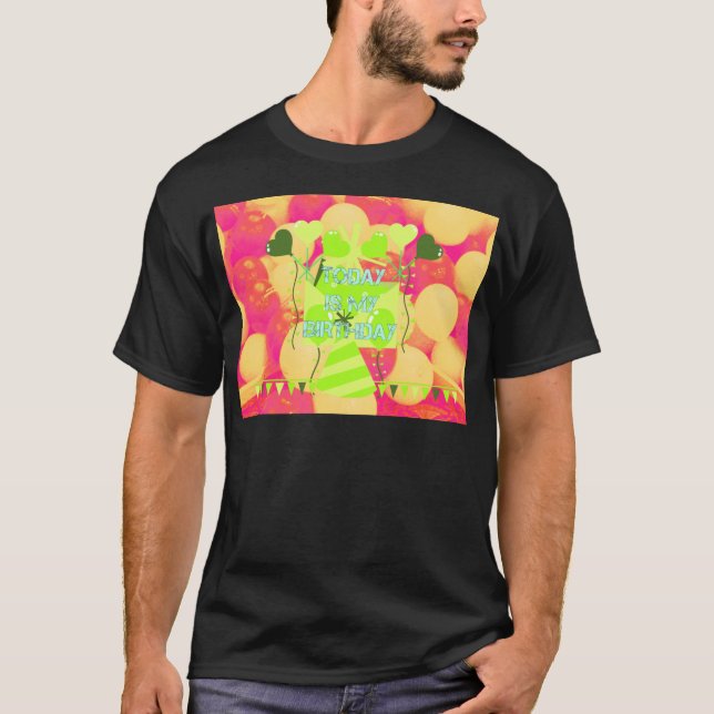 Idag är min födelsedag t-shirt (Framsida)