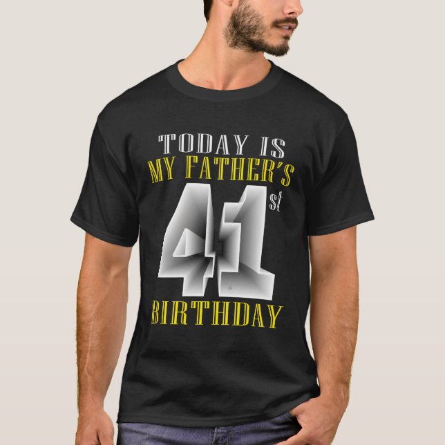 Idag är min Pappor 41st Py 41 Py T Shirt (Framsida)
