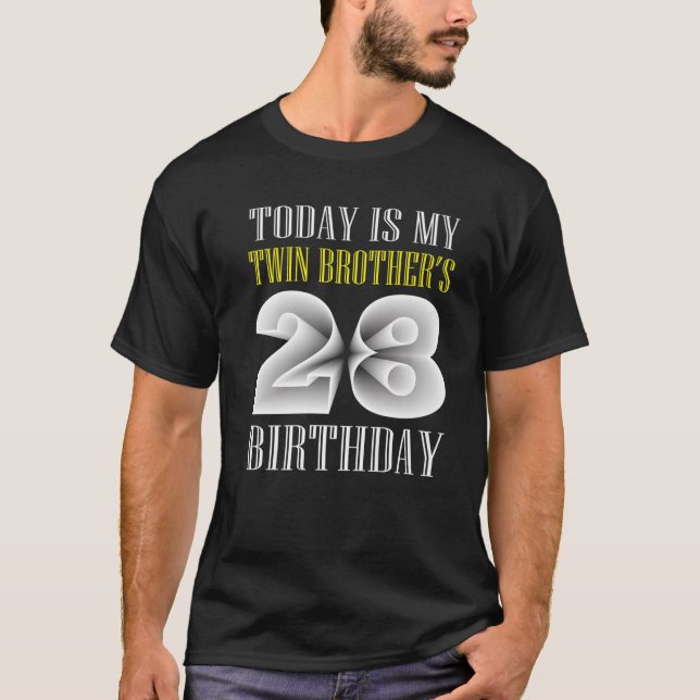 Idag är min tvillingbroders 28:e Födelsedagsfest 2 T Shirt (Framsida)