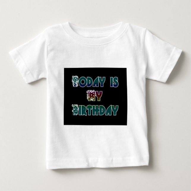 Idag är mitt födelsedagsutskrift t-shirt (Framsida)