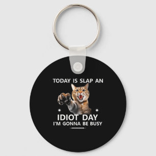 Idag Är Slå En Idiot Dag Jag Kommer Att Vara Uppta Nyckelring