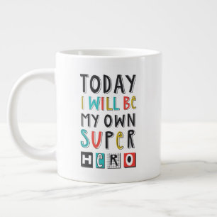 Idag blir jag min egen Toppen Hero Jumbo Mugg