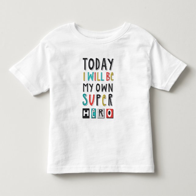 Idag blir jag min egen Toppen Hero T Shirt (Framsida)