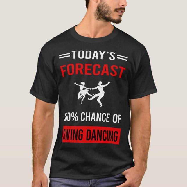 Idag Förutsägelse Swingdans Dans T Shirt (Framsida)