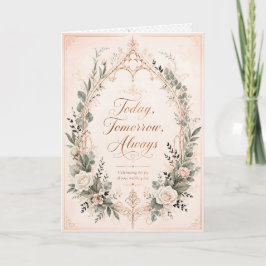 Idag I morgon Alltid Elegant Blommig Bröllop Kort