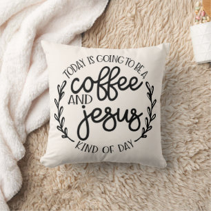 Idag kommer att bli en kaffe och Jesus Kudde