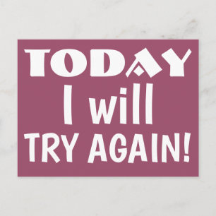 IDAG KOMMER JAG ATT PROVA IGEN Cool Motivationscit Vykort