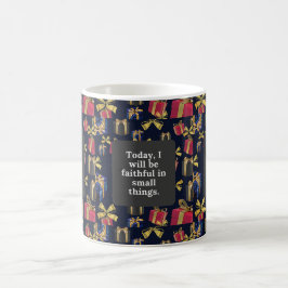 Idag kommer jag att vara trogen i små saker. kaffemugg