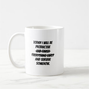 Idag kommer jag vara produktiv kaffemugg
