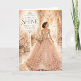 Idag Lyser Du Starkare Än Någonsin Quinceañera Kort