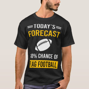 Idag Prognos Flag Football T Shirt