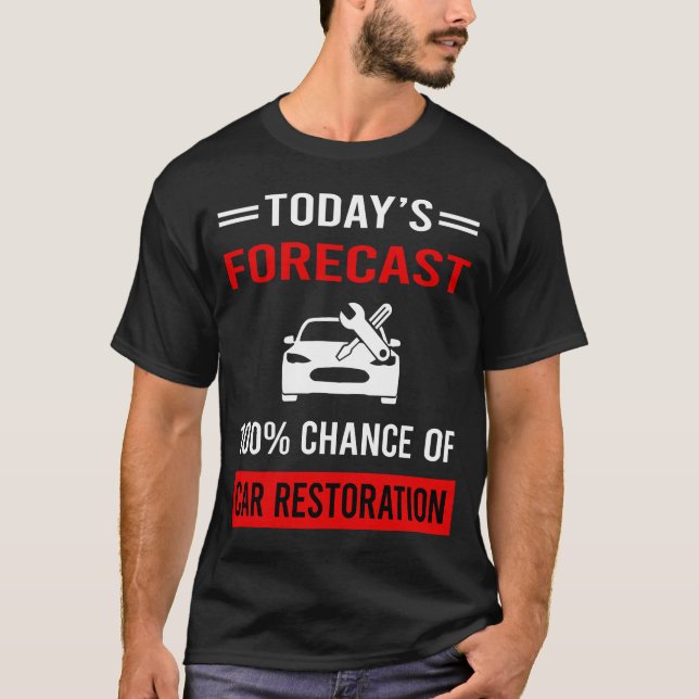 Idag Prognos för Bilrestaurering T Shirt (Framsida)