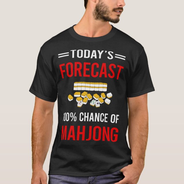 Idag prognos för Mahjong Majong Mah Jong Mah Jongg T Shirt (Framsida)
