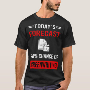 Idag Prognos Manusförfattande Manusförfattare T Shirt