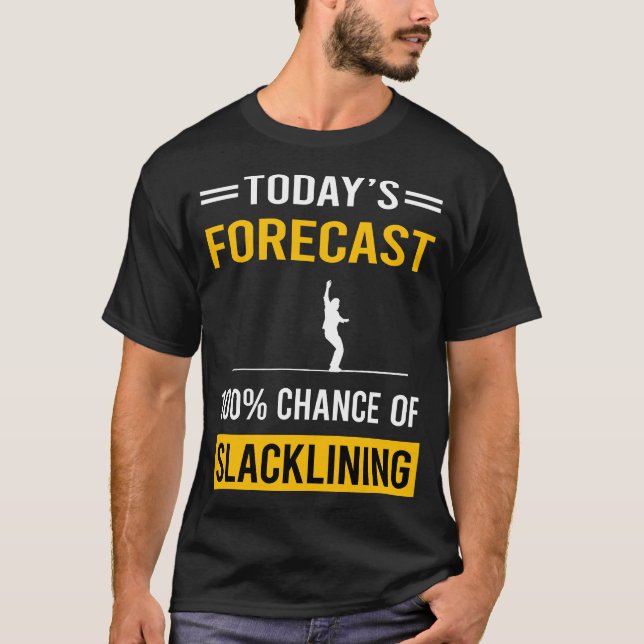 Idag Prognos Slacklining Slackline Slackliner T Shirt (Framsida)