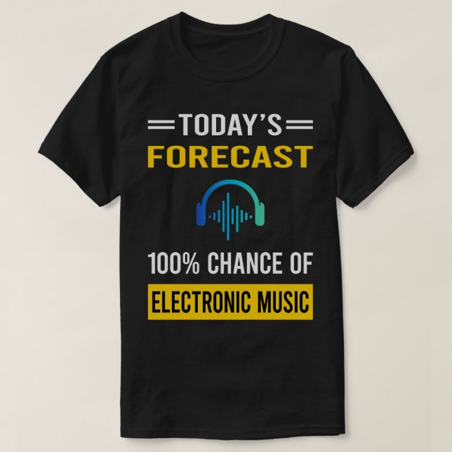 Idag prognostiserad elektronisk musik t shirt (Design framsida)