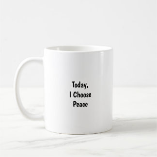 Idag väljer jag fred-mugg - Mindful påminnelse Kaffemugg