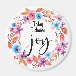 Idag väljer jag Glädje Inspirerande Citat Rosa Blo Magnet
