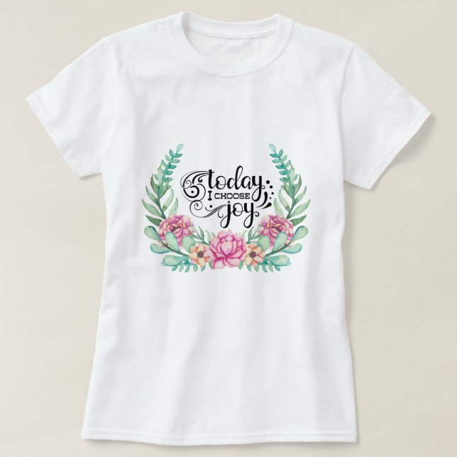 Idag väljer jag Joy | BLOMMIGT T Shirt (Design framsida)