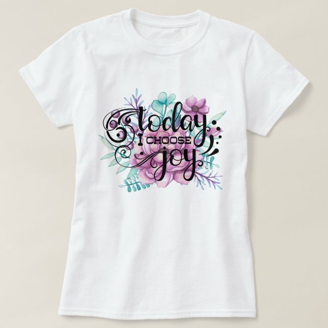 Idag väljer jag Joy | BLOMMIGT T Shirt (Design framsida)