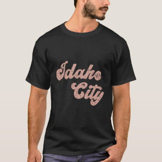 Idaho City Idaho Home State T Shirt