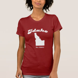 Idaho - ingen T-tröja för U da ho T Shirt