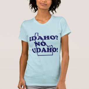 Idaho ingen Udaho T Shirt