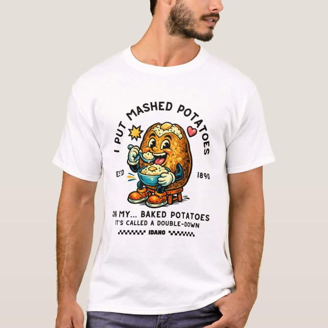 Idaho: Jag lägger potatispuré i min T Shirt (Framsida)