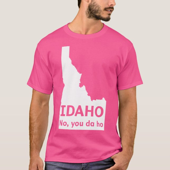Idaho No du da ho T Shirt (Framsida)