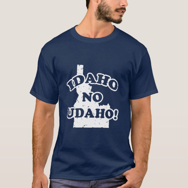 Idaho No Udaho T Shirt (Framsida)
