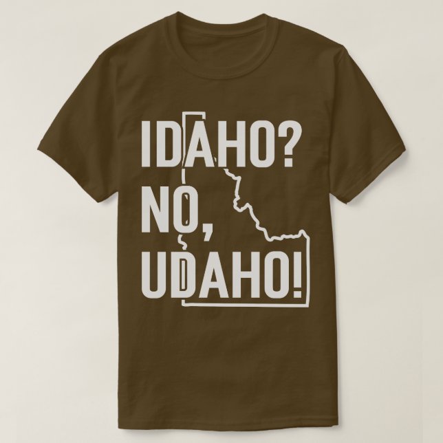 Idaho No Udaho TShirt T Shirt (Design framsida)