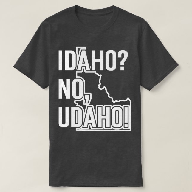Idaho No Udaho v2 TShirt T Shirt (Design framsida)