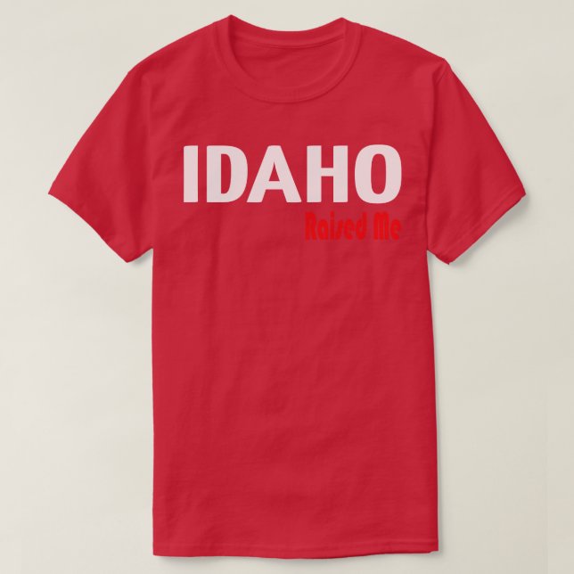 Idaho tog upp mig 1 t shirt (Design framsida)