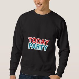 "IDDAG PARTY" LÅNG ÄRMAD TRÖJA
