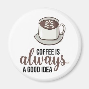 Idea för Bra av kaffe Magnet