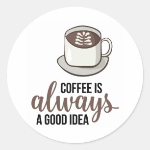 Idea för Bra av kaffe Runt Klistermärke