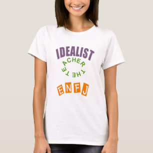 IDEALIST ENFJ.PNG T-SHIRT