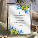 Idécitattecken Poster<br><div class="desc">Öka ditt utrymme med en av våra mest upplyftande inspirerande poster, med den egenmäktiga bibelversen från Joshua 1:9: "Har jag inte styrt dig? Var stark och modig. Var inte rädd, var inte avskräckande, för Gud kommer att vara med dig var du än går." Med fina vattenfärgscitroner och grönt i färska...</div>