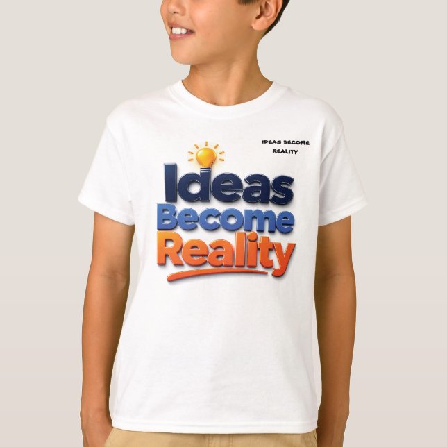 Idéer Blir Verklighet T Shirt (Framsida)