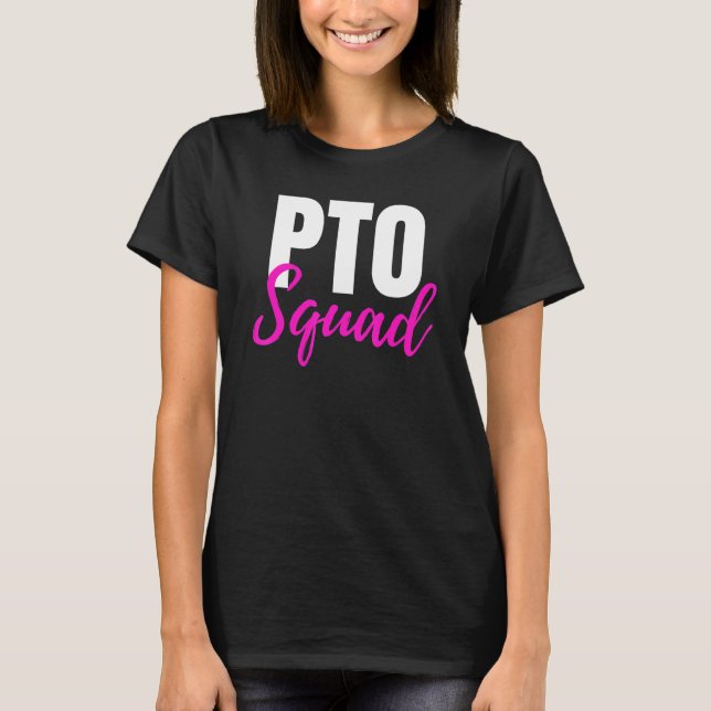 Idéer från Pto Squad Parent Teacher Organisation T Shirt (Framsida)